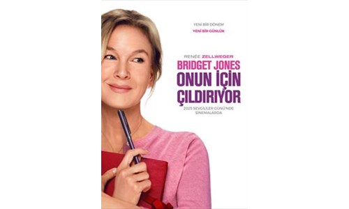 BRIDGET JONES ONUN İÇİN ÇILDIRIYOR 